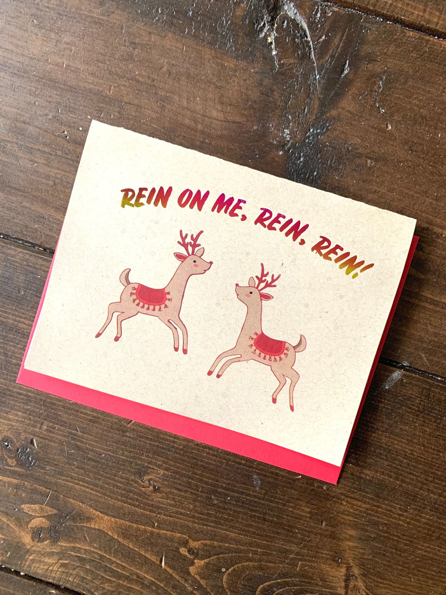 Rein on Me Reindeer Christmas Card - A2 Handmade Card,  Punny Christmas Card, Lady Gaga Ariana Grande